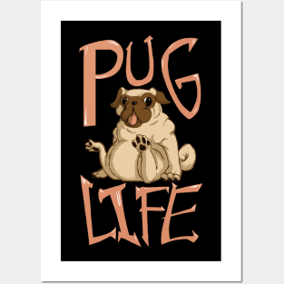 Pug Life - Cool Funny Design For Dog Lovers, Pug Fans, Cute Pug Gift Posters and Art